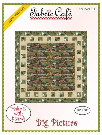 Big Picture Quilt Pattern - Fabric Cafe - 3 yard quilts - 091521