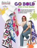 Go Bold Quilt BOOK by Fabric Cafe - 3-Yard - 8 Projects