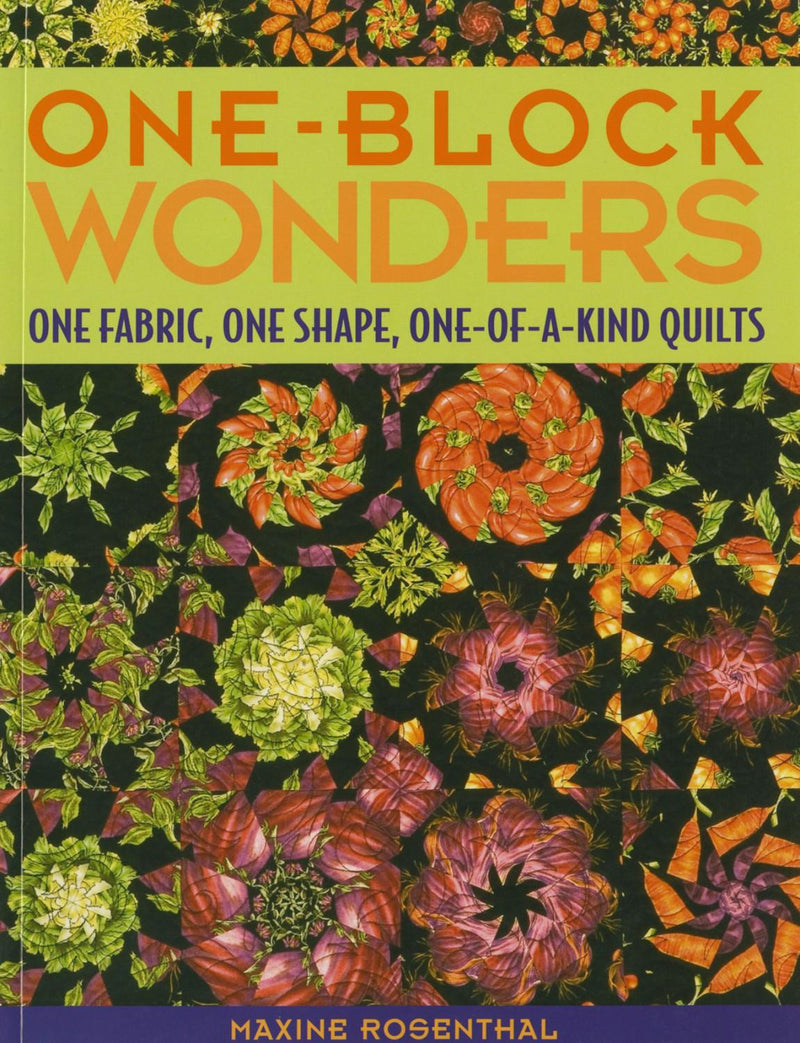 One Block Wonders Pattern Book by Maxine Rosenthal (72pgs)