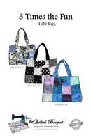 Beginner Tote Making - 3 Times the Fun - (Friday November 6, 2026)