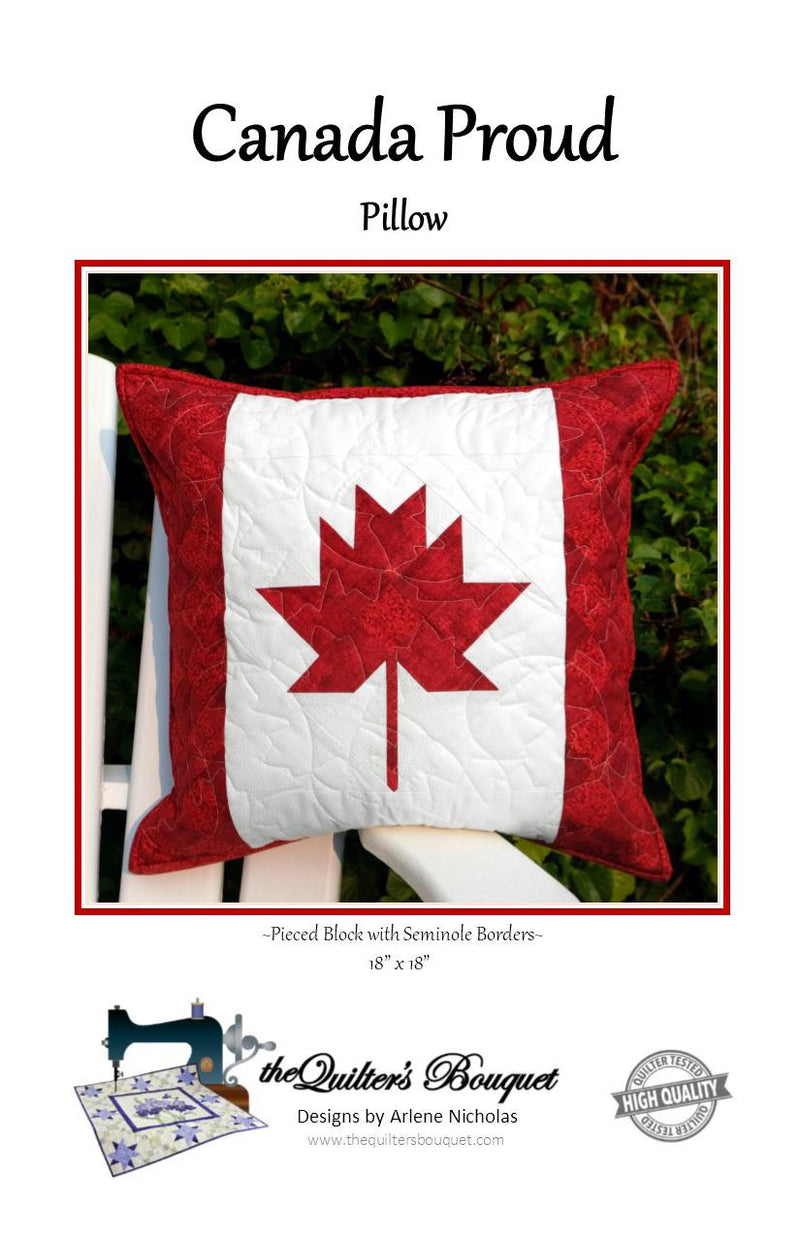 Canada Proud Pillow PATTERN - 18" X 18"  by Quilter's Bouquet