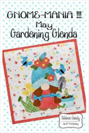 Gnome-Mania!!! PATTERN - May - Gardening Glenda - 12" x 12"