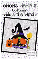 Gnome-Mania!!! PATTERN  - October - Wilma the Witch - 12" x 12"