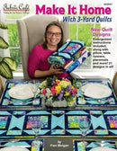 Make It Home with 3-Yard Quilts BOOK by Fabric Cafe - 032541