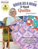 Quick as a Wink 3 Yard Quilt Pattern Book by Fabric Cafe - 032040