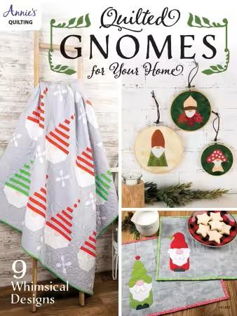 Quilted Gnomes for Your Home BOOK by Annie's Quilting - 141483