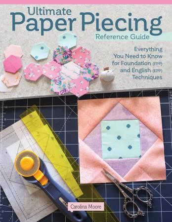 Ultimate Paper Piecing - Reference Guide