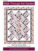 Walk Through the Garden PATTERN by Pine Tree Country Quilts