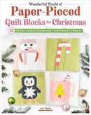 Wonderful World of Paper-Pieced Quilt Blocks for Christmas by Liza Taylor.