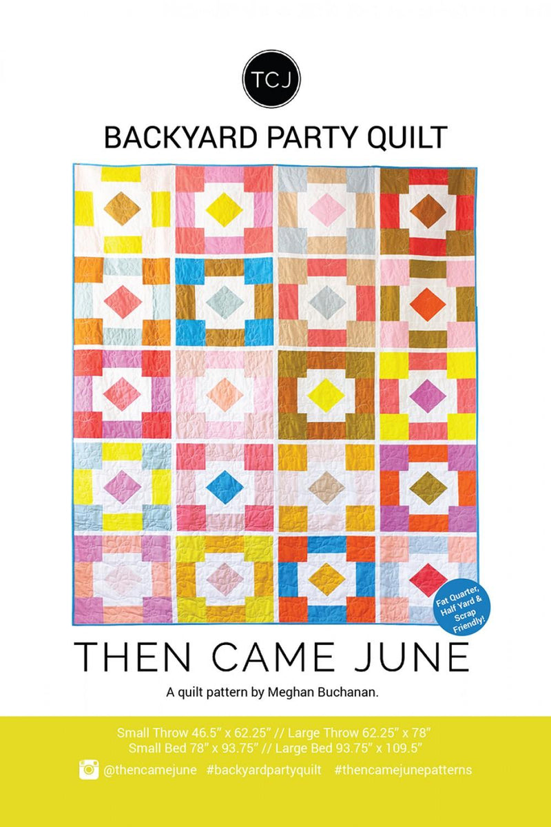 Backyard Party Quilt PATTERN by Then Came June - multi sizes