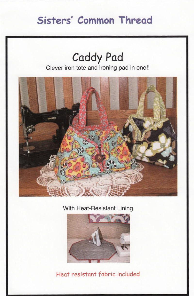Caddy Pad by Sisters Common Thread - (includes heat resistant fabric) SCT10103