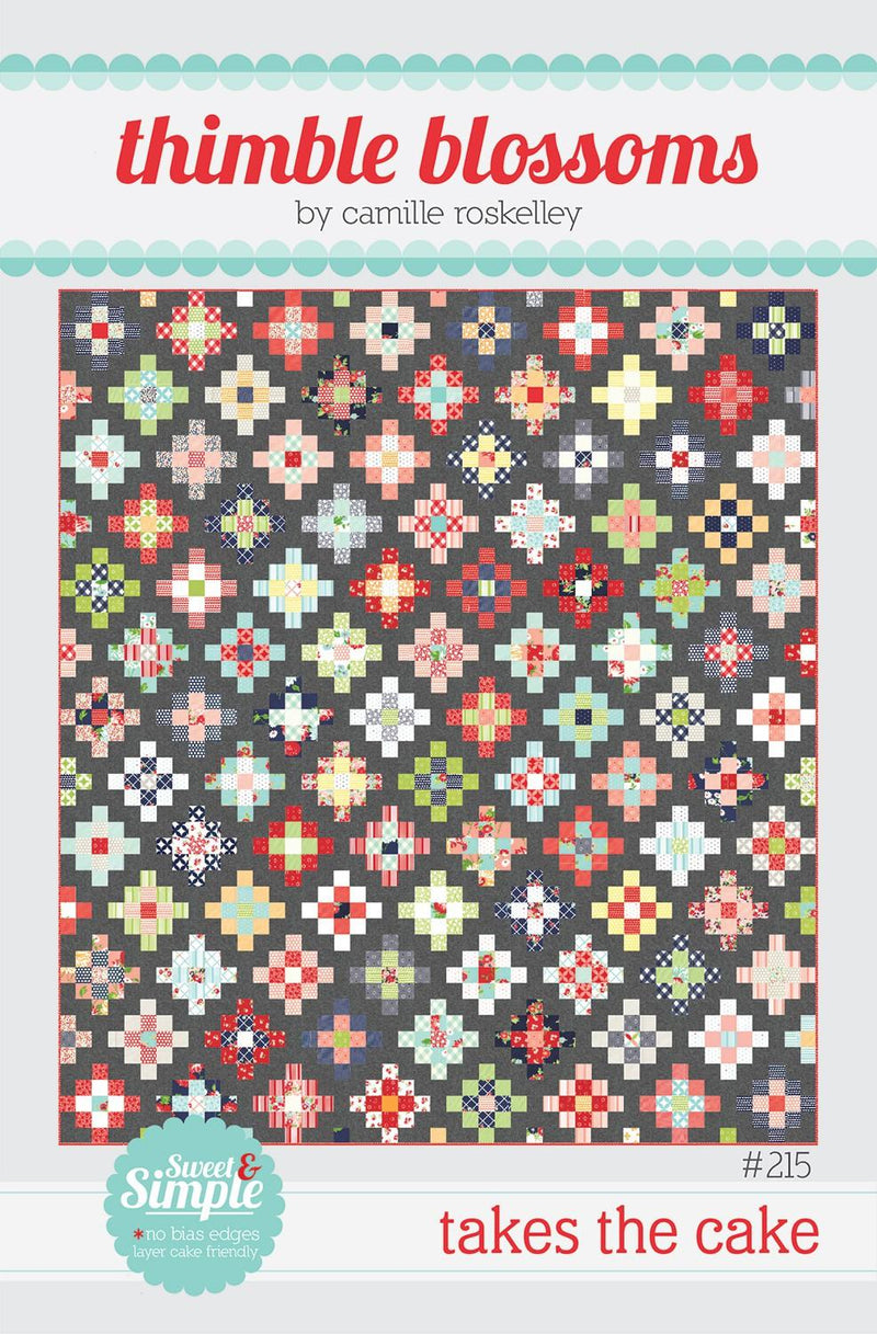 Takes the Cake Quilt Pattern by Thimble Blossoms -
